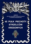 45 Pułk Pi... - Piotr Bieliński -  Polish Bookstore 