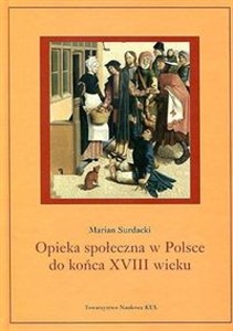 Obrazek Opieka społeczna w Polsce do końca XVIII wieku