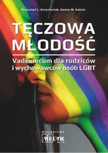 Picture of Tęczowa Młodość Vademecum dla rodziców i wychowawców osób LGBT