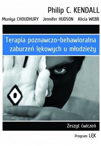 Picture of Terapia poznawczo-behawioralna zaburzeń lękowych u młodzieży Zeszyt ćwiczeń. Program „Lęk”