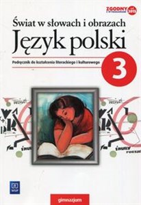 Picture of Świat w słowach i obrazach Język polski 3 Podręcznik do kształcenia literackiego i kulturowego Gimnazjum