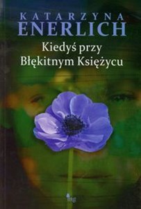 Obrazek Kiedyś przy Błękitnym Księżycu