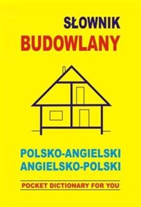 Picture of Słownik budowlany polsko angielski angielsko polski POCKET DICTIONARY FOR YOU