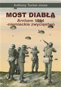 Obrazek Most diabła Arnhem 1944