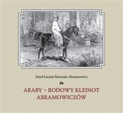 Araby - ro... - Józef Lucjan Burczak-Abramowicz -  books in polish 