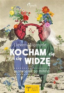 Picture of Kocham cię i cię widzę. Przewodnik po miłości