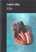 Killer - Andrij Lubka -  Książka z wysyłką do UK