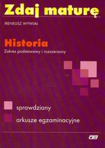 Picture of Zdaj maturę Historia Zakres podstawowy i rozszerzony Liceum