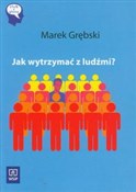 Jak wytrzy... - Marek Grębski -  Polish Bookstore 