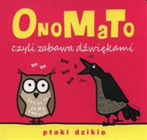 Picture of OnoMaTo czyli zabawa dźwiękami Ptaki dzikie