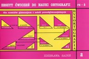Picture of Zeszyt ćwiczeń do nauki ortografii Zeszyt 2 rz - ż Gimnazjum, szkoła ponadgimnazjalna