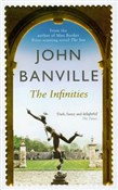 Zobacz : Infinities... - John Banville