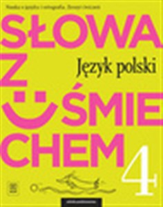 Picture of Słowa z uśmiechem 4 Język polski Zeszyt ćwiczeń Szkoła podstawowa
