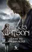 Polska książka : Ziemi tej ... - Angus Watson