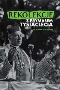 Obrazek Rekolekcje z Prymasem Tysiąclecia