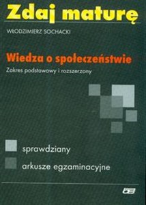 Picture of Zdaj maturę Wiedza o społeczeństwie Zakres podstawowy i rozszerzony Liceum