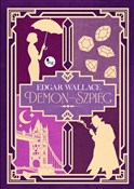 Zobacz : Demon-szpi... - Wallace Edgar