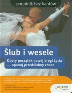 Picture of Ślub i wesele Poradnik bez kantów Dobry początek nowej drogi życia - opanuj przedślubny chaos