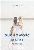 Duchowość ... - Lucyna Słup -  foreign books in polish 