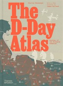 Picture of The D-Day Atlas Anatomy of the Normandy Campaign