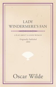 Picture of Lady Windermere's Fan A Play About a Good Woman