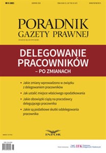 Obrazek Delegowanie pracowników po zmianach Poradnik Gazety Prawnej 8/2016