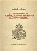 Józef Weys... - Wojciech Szafrański - Ksiegarnia w UK