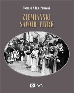 Picture of Ziemiański savoir-vivre Styl życia i etykieta