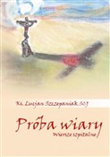 Próba wiar... - Lucjan Szczepaniak SCJ -  foreign books in polish 