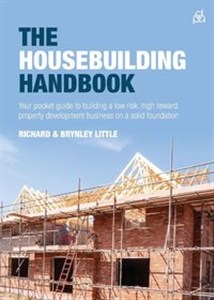 Picture of The Housebuilding Handbook Your pocket guide to building a low risk, high reward property development business on a solid foundation