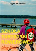 Szkoła tur... - Zygmunt Skibicki -  books in polish 