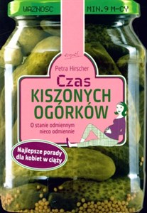 Picture of Czas kiszonych ogórków O stanie odmiennym nieco odmiennie