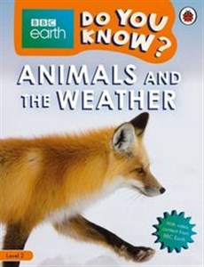 Obrazek BBC Earth Do You Know? Animals and the Weather Level 2