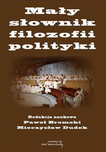 Picture of Mały słownik filozofii polityki