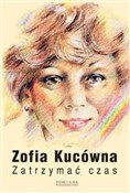 Zatrzymać ... - Zofia Kucówna -  Polish Bookstore 