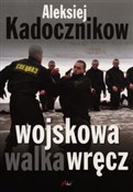 Polska książka : Wojskowa w... - Aleksiej Kadocznikow