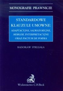 Obrazek Standardowe klauzule umowne adaptacyjne, salwatoryjne, merger, interpretacyjne oraz pactum de forma