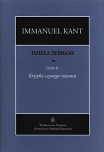 Obrazek Dzieła zebraneTom 2 Krytyka czystego rozumu