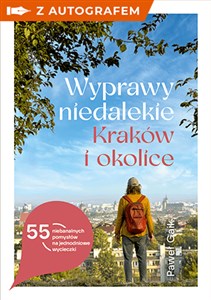 Picture of Wyprawy niedalekie. Kraków i okolice z autografem
