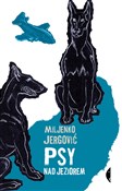 Książka : Psy nad je... - Miljenko Jergović