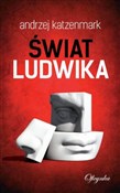 Zobacz : Świat Ludw... - Andrzej Katzenmark