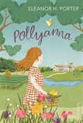 Pollyanna - Eleanor H. Porter - Ksiegarnia w UK