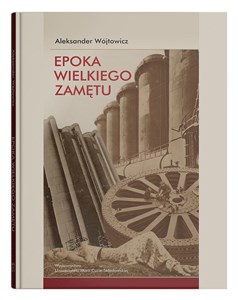 Picture of Epoka wielkiego zamętu. Szkice o literaturze nowoczesnej (1818-1939)