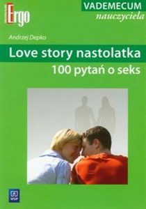 Picture of Love story nastolatka 100 pytań o seks vademecum nauczyciela