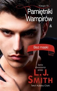 Picture of Pamiętniki wampirów Księga 10 Bez maski