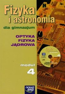 Obrazek Fizyka i astronomia Moduł 4 Podręcznik Optyka Fizyka jądrowa Gimnazjum