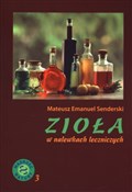 polish book : Zioła w na... - Mateusz Emanuel Senderski
