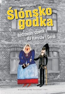 Picture of Ślonsko godka ilustrowany słownik dla Hanysów i Goroli