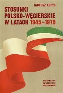 Obrazek Stosunki polsko-węgierskie w latach 1945-1970