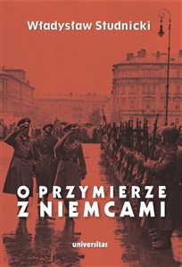Picture of O przymierze z Niemcami Wybór pism 1923-1939